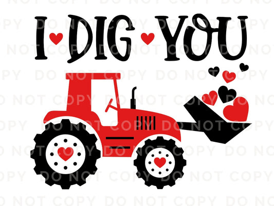 I Dig You Tractor Tee